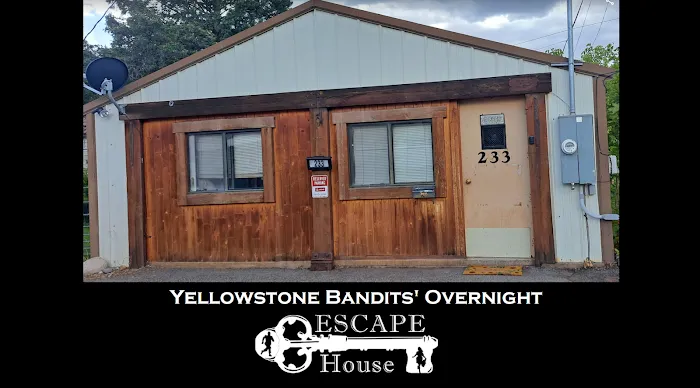 Yellowstone Bandits' Overnight Escape House 7